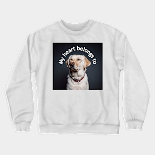 My heart belongs to Crewneck Sweatshirt